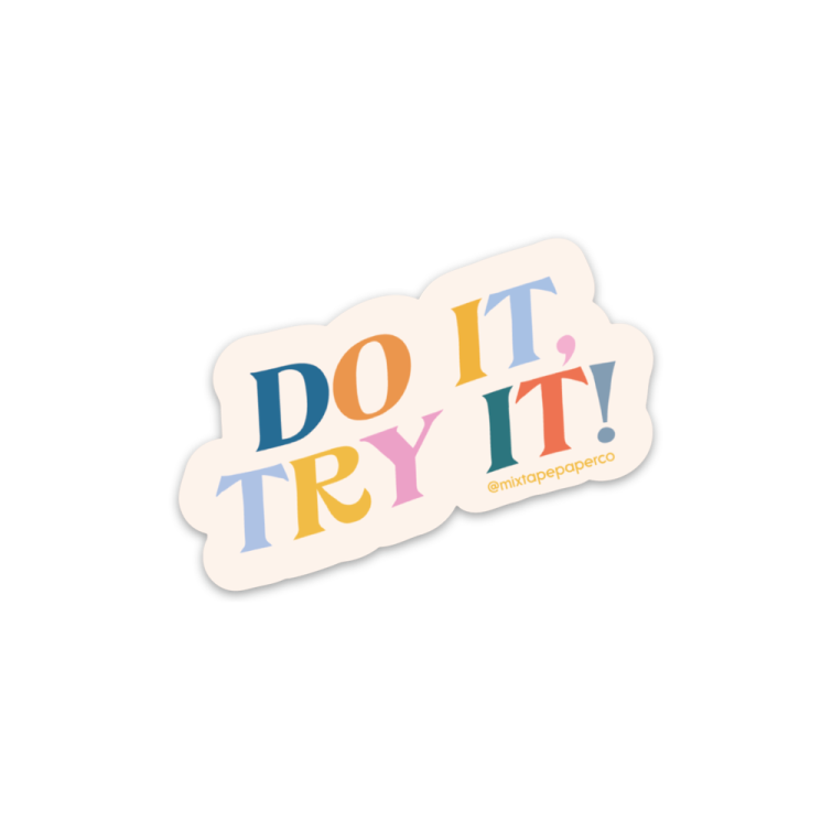 Do it, try it! Sticker