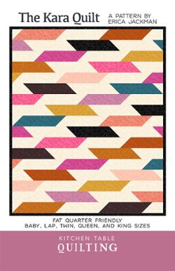 Kitchen Table Quilts The Kara Quilt Pattern [G KTQ 159]