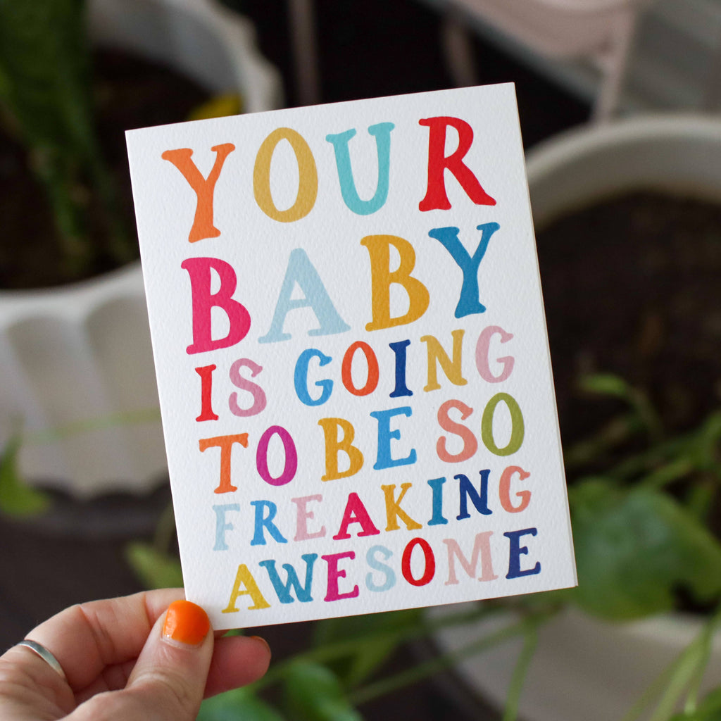 Freaking Awesome Baby Notecard
