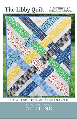 Kitchen Table Quilt The Libby Quilt Pattern [G KTQ 117]
