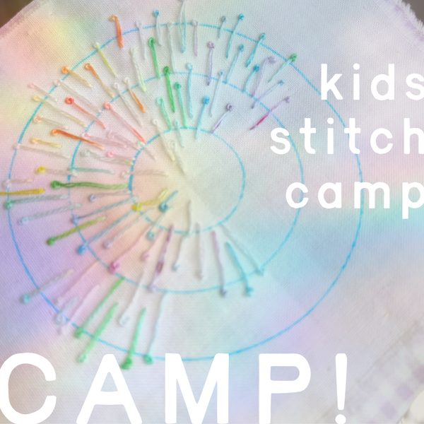 Kids Stitch Camp (Ages 8-12)