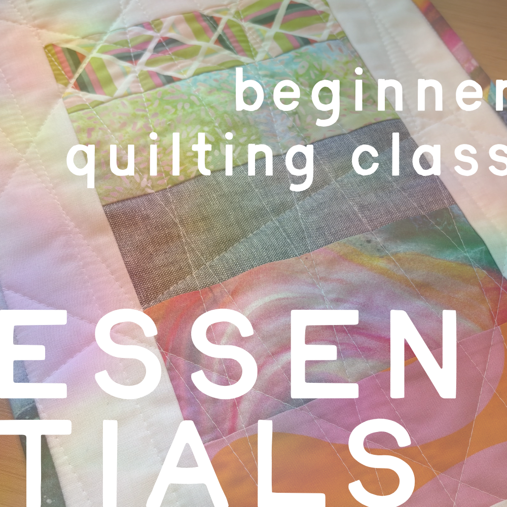 Beginner Quilting Class (Adults+Teens)