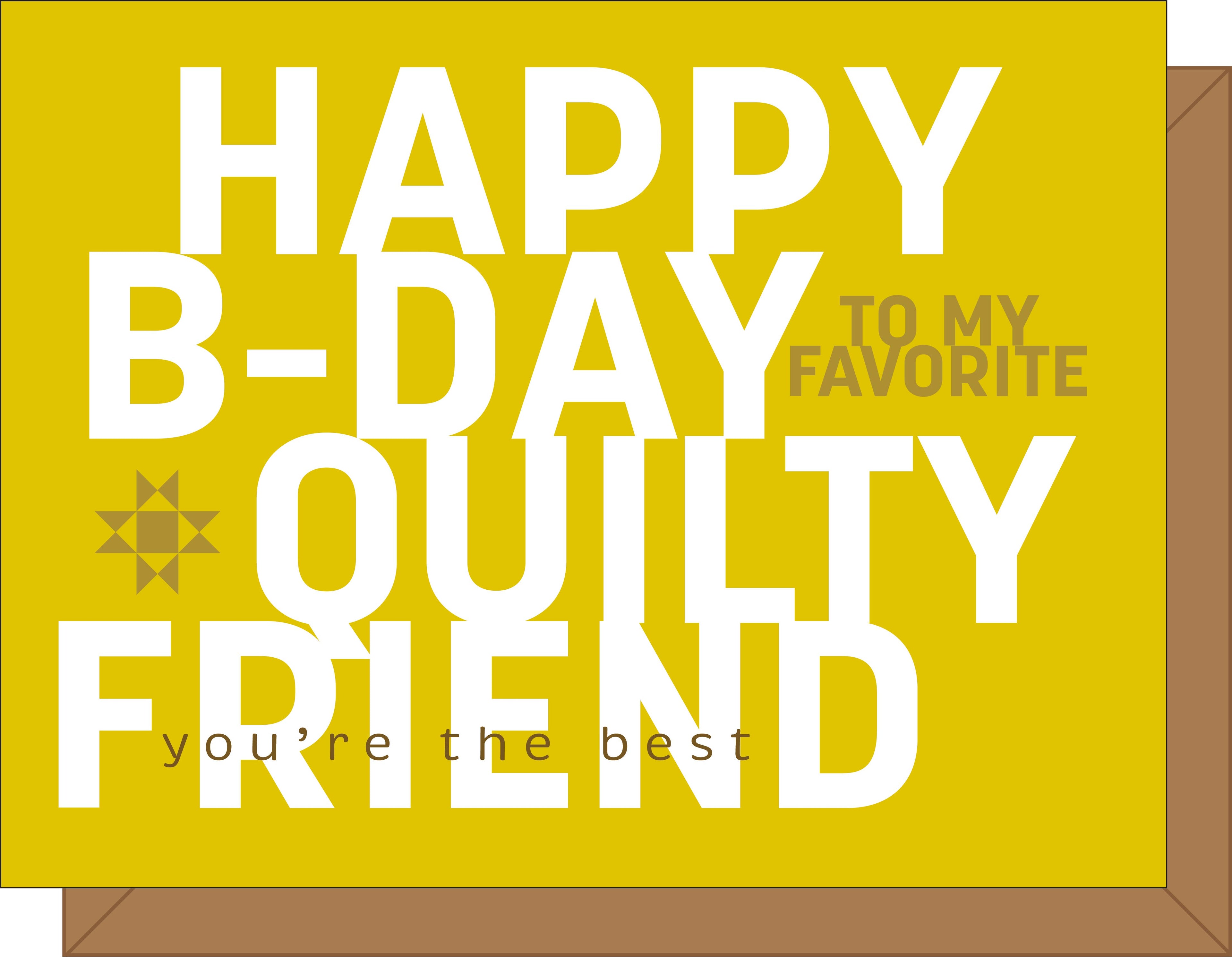 Happy B-Day Quilty Friend Gift Card